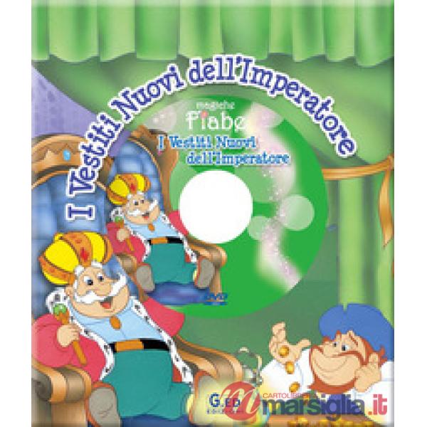Vestiti nuovi dell'imperatore. Ediz. illustrata. Con DVD (I)