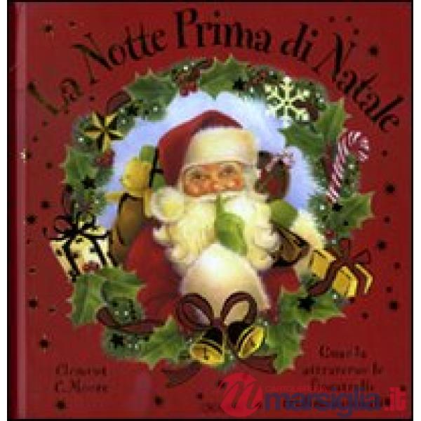 Notte prima di Natale. Libro pop-up. Ediz. illustrata (La)