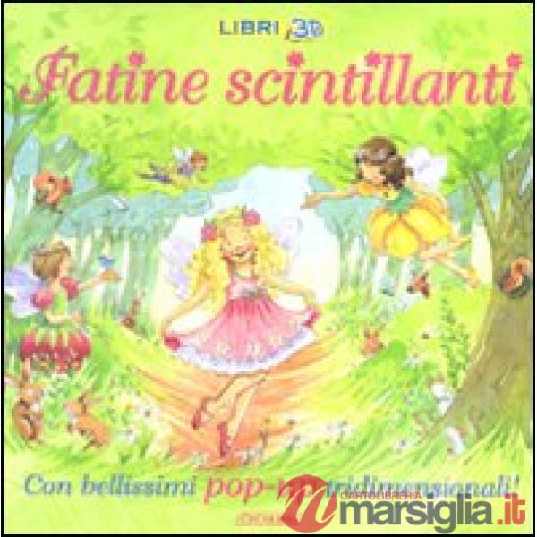 Fatine scintillanti. Libro pop-up. Ediz. illustrata