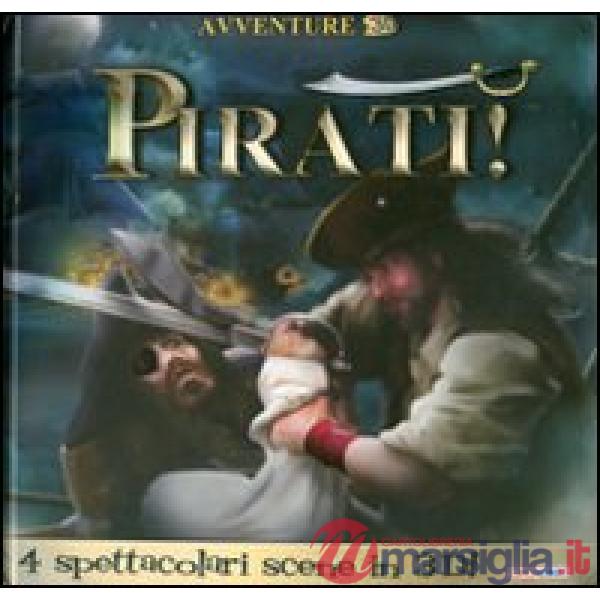 Pirati! Ediz. illustrata