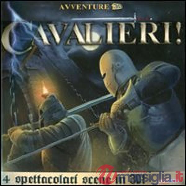 Cavalieri! Ediz. illustrata