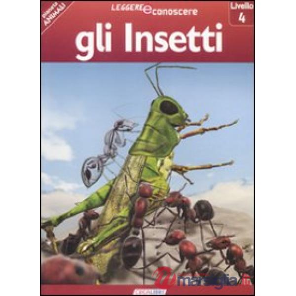 Insetti. Pianeta animali. Livello 4. Ediz. illustrata (Gli)