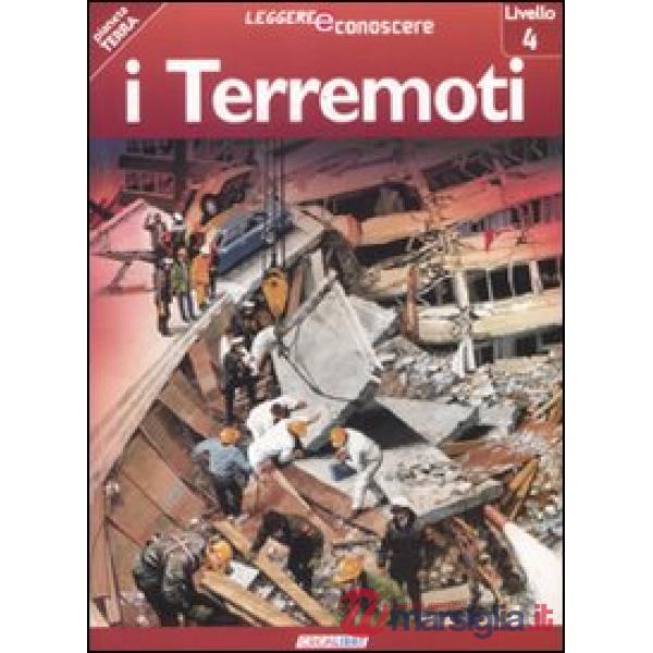 Terremoti. Pianeta Terra. Livello 4. Ediz. illustrata (I)