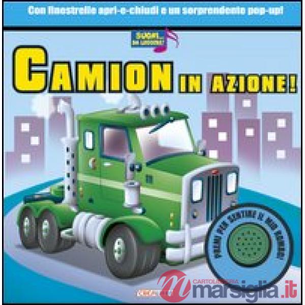 Camion in azione! Libro sonoro. Ediz. illustrata