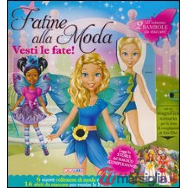 Fatine alla moda. Vesti le fate! Ediz. illustrata. Con gadget