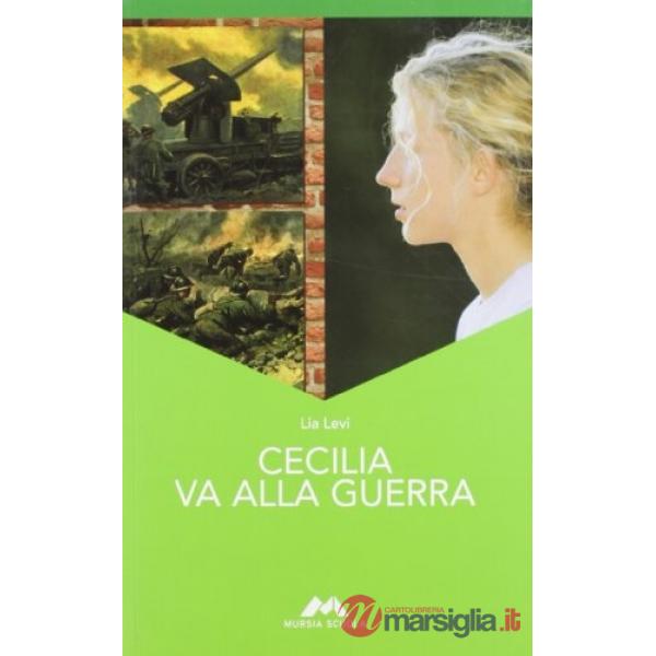 CECILIA VA ALLA GUERRA