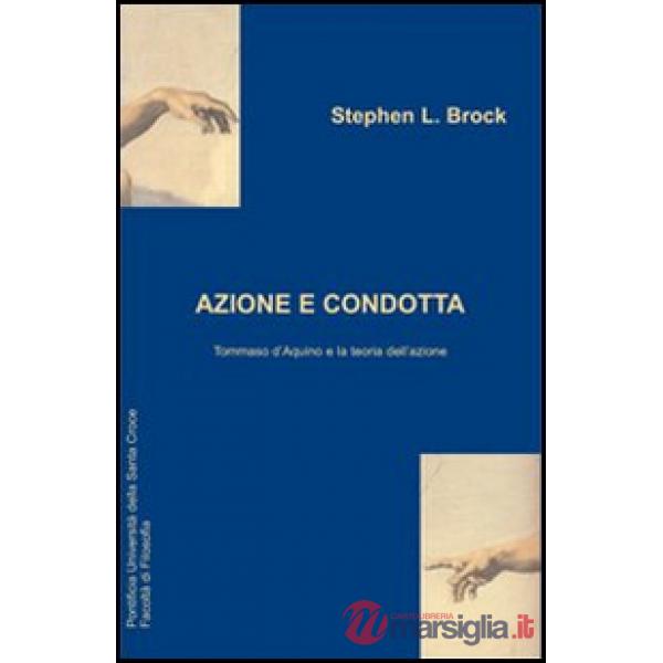 Azione e condotta: Tommaso D'Aquino e la teoria dell'azione