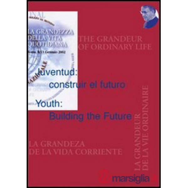 Juventud: construir el futuro-Youth: Building the Future