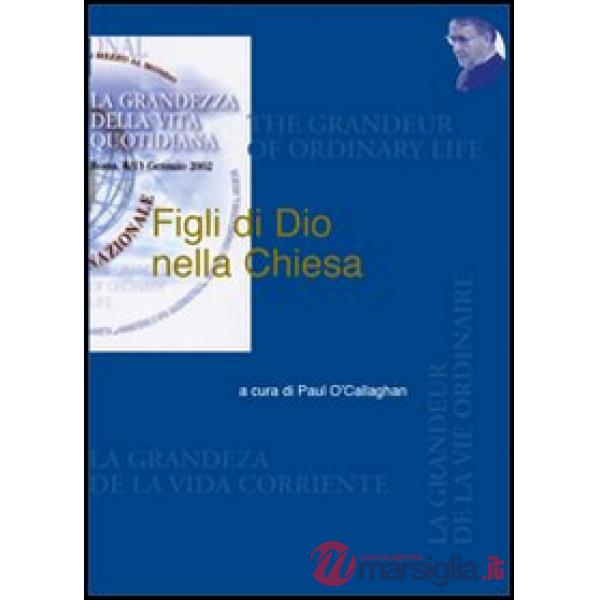 Figli di Dio nella Chiesa. Vol. 1