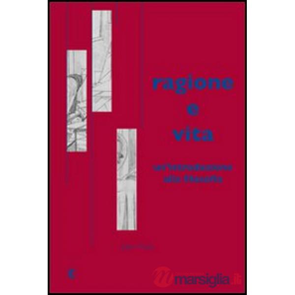 Ragione e vita. Un'introduzione alla filosofia