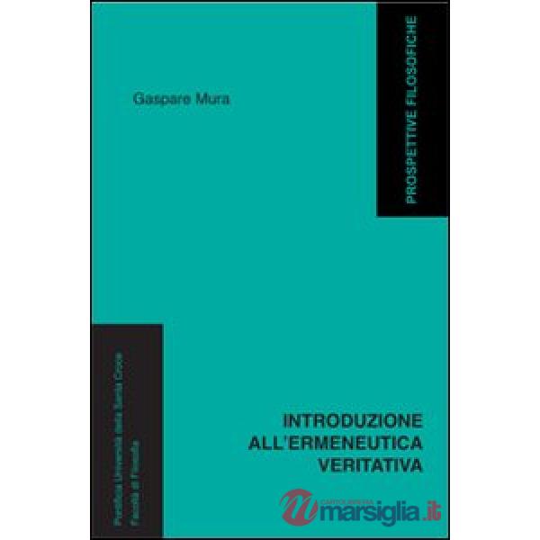 Introduzione all'ermeneutica veritativa