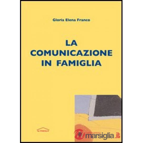 Comunicazione in famiglia (La)