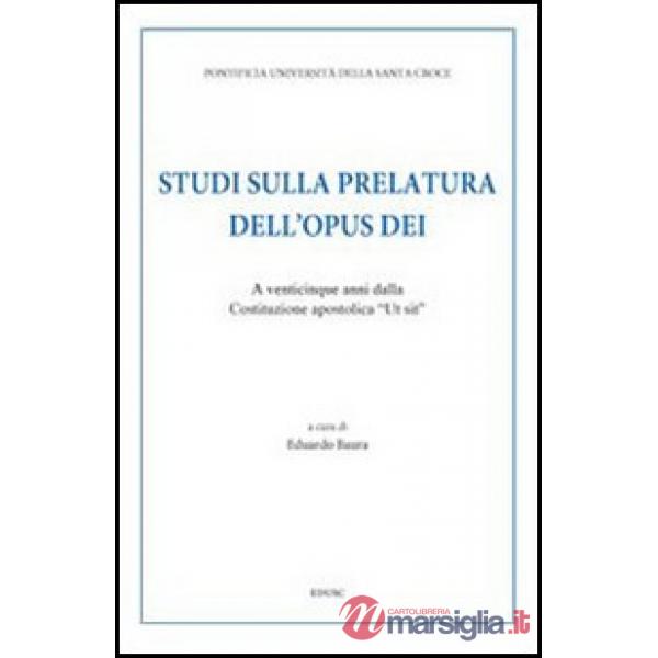 Studi sulla prelatura dell'Opus Dei. A venticinque anni dalla Costituzione apost