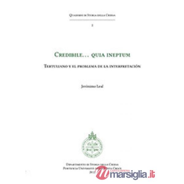 Credibile... quia ineptum. Tertulliano y el problema de la interpretación