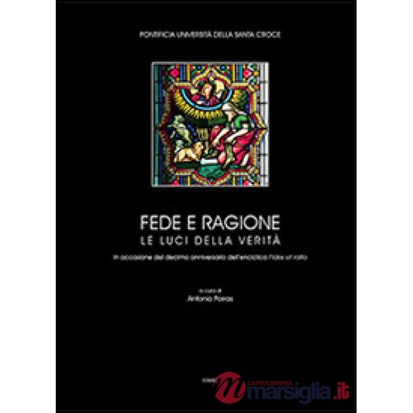 Fede e ragione. Le luci della verità