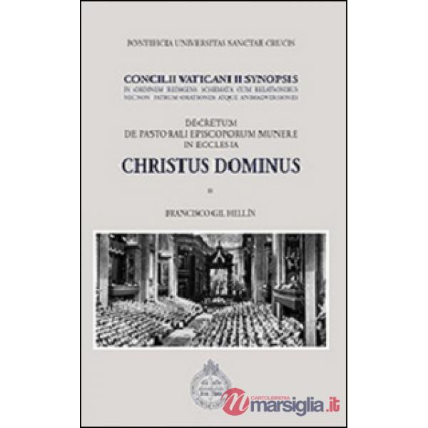 Christus Dominus. Concilii Vaticani II Synopsis. Decretum de pastorali episcopor