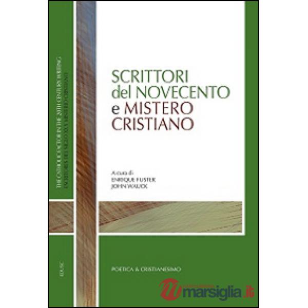 Scrittori del Novecento e mistero cristiano