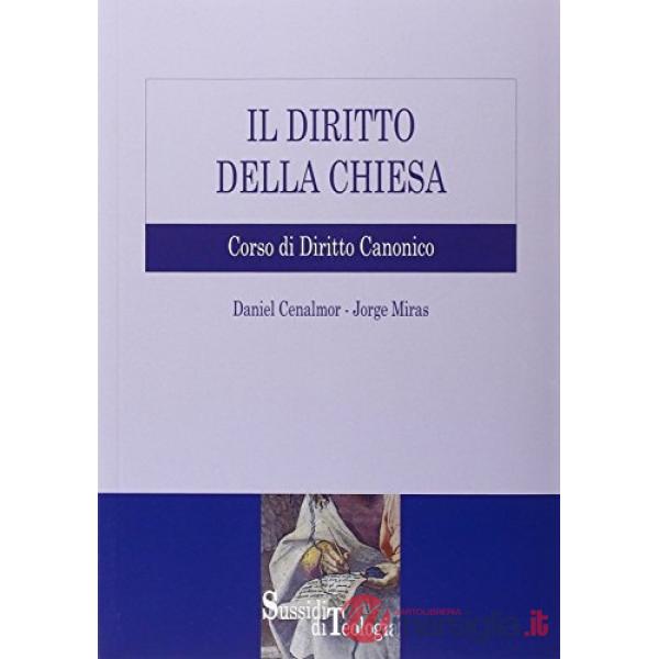 Diritto della Chiesa. Corso di diritto canonico (Il)