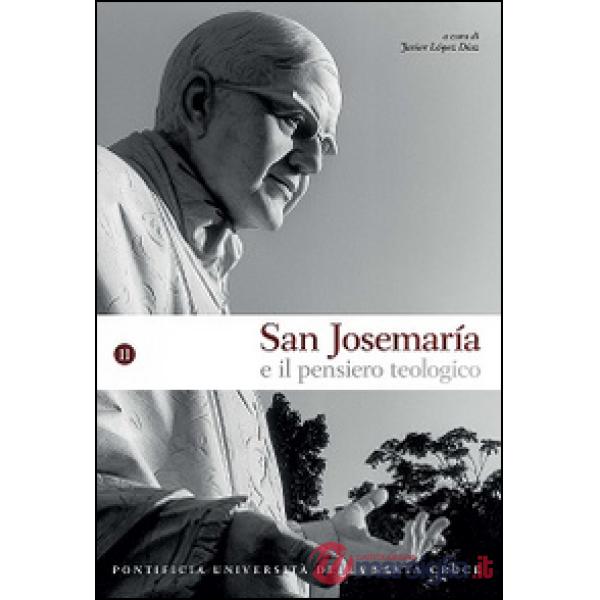 San Josemaría e il pensiero teologico. Vol. 2