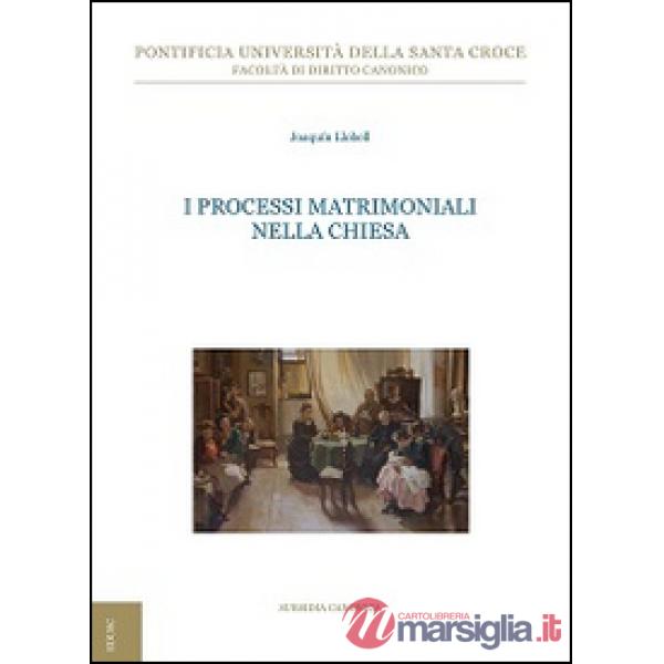 Processi matrimoniali nella Chiesa (I)