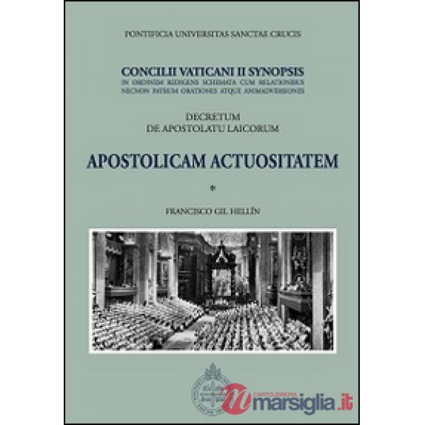 Apostolicam actuositatem. Decretum de apostolatu laicorum. Concilii Vaticani II 