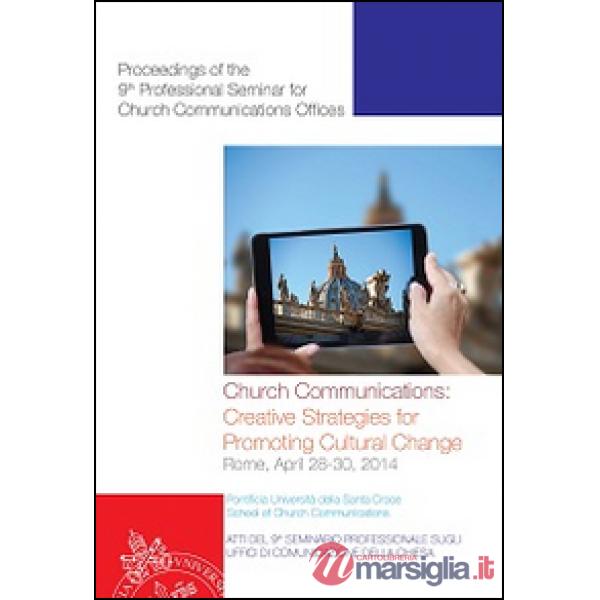 Church communication: creative strategies for promoting cultural change