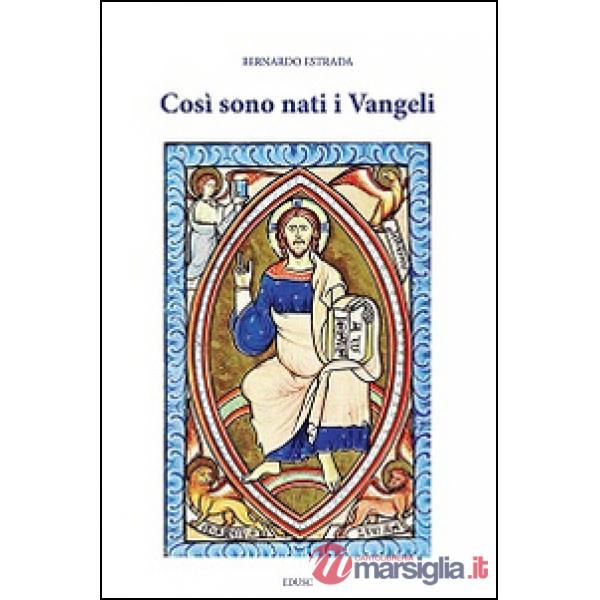 Così sono nati i Vangeli