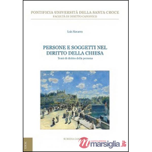 Persone e soggetti nel diritto della Chiesa. Temi di diritto della persona