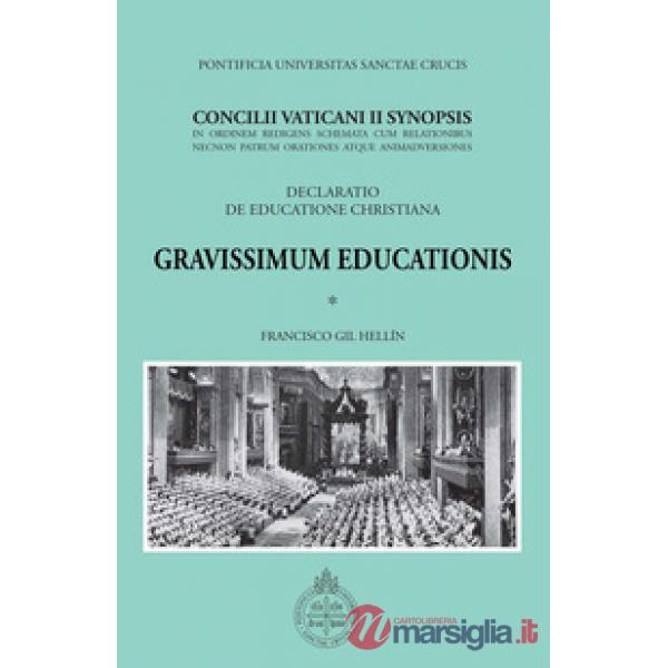Gravissimum Educationis. Concilii Vaticanii II Synopsis Decretum de educatione c