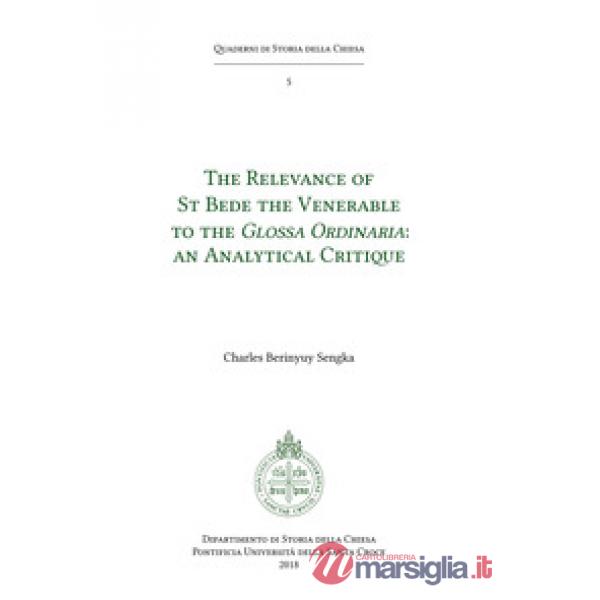 Relevance of St. Bede the Venerable to the «Glossa Ordinaria». An analytical cri