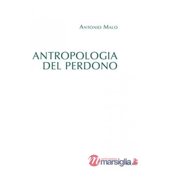 Antropologia del perdono
