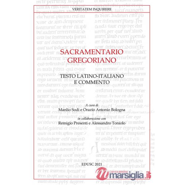 Sacramentario gregoriano. Testo latino-italiano e commento