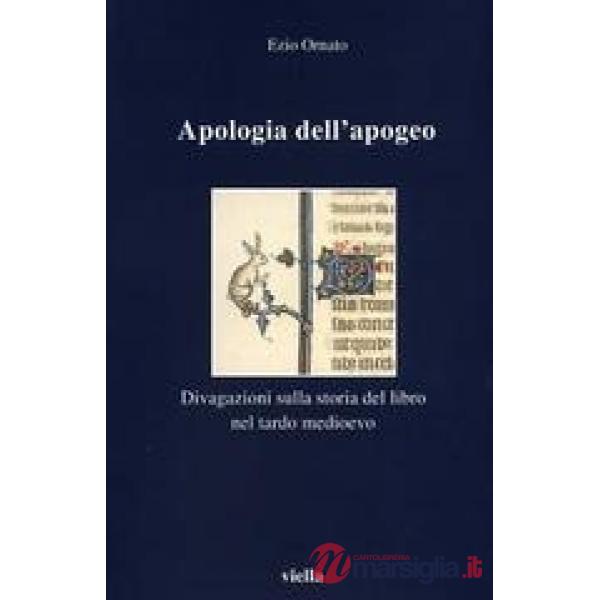 Apologia dell'apogeo. Divagazioni sulla storia del libro nel tardo Medioevo