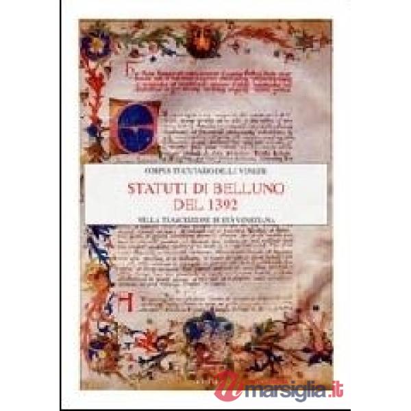 Statuti di Belluno del 1392 nella trascrizione di età veneziana