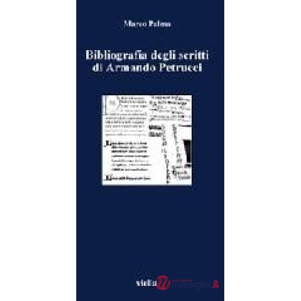 Bibliografia degli scritti di Armando Petrucci