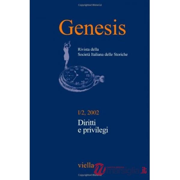 Genesis. Rivista della Società italiana delle storiche (2002). Vol. 2: Diritti e privilegi
