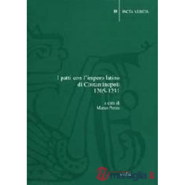 Patti con l'impero latino di Costantinopoli 1205-1231 (I)