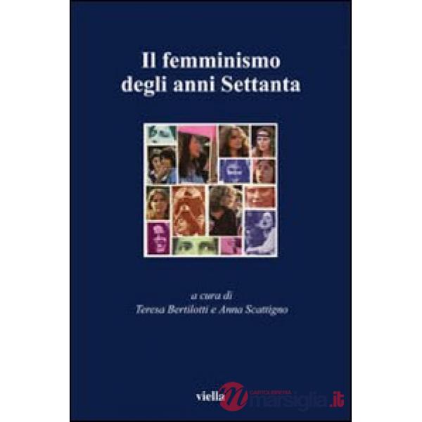Femminismo degli anni Settanta (Il)