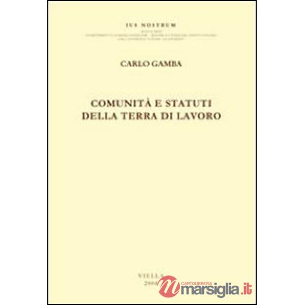 Comunità e statuti della Terra di Lavoro