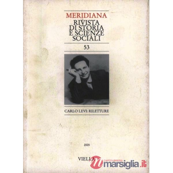 Meridiana (2005). Vol. 53: Carlo Levi