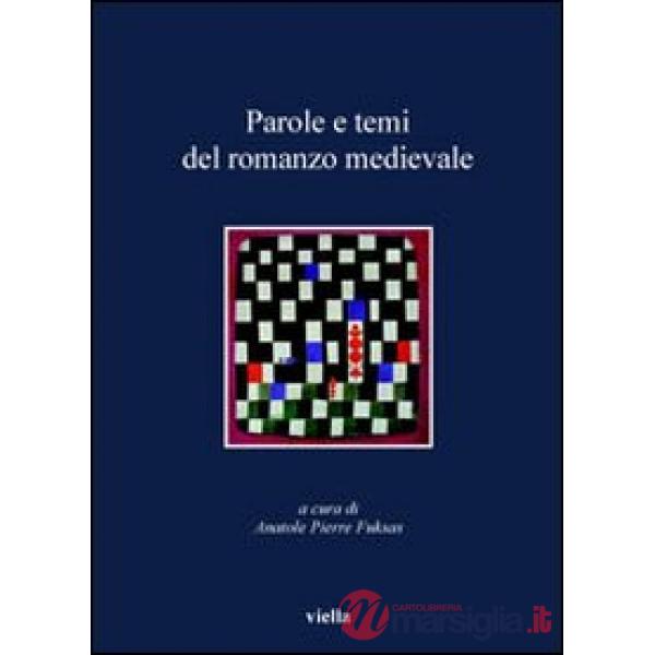 Parole e temi del romanzo medievale