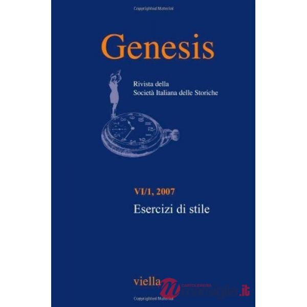Genesis. Rivista della Società italiana delle storiche (2007). Vol. 1: Esercizi di stile