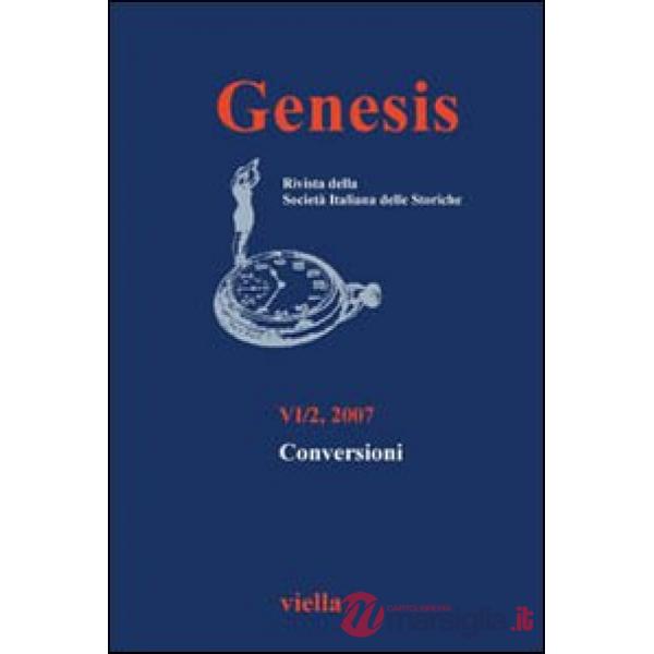 Genesis. Rivista della Società italiana delle storiche (2007). Vol. 2: Conversioni