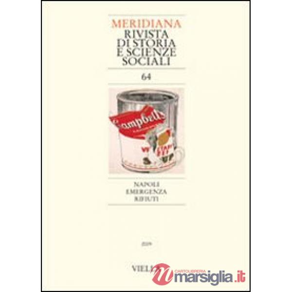 Meridiana (2009). Vol. 64: Napoli emergenza rifiuti