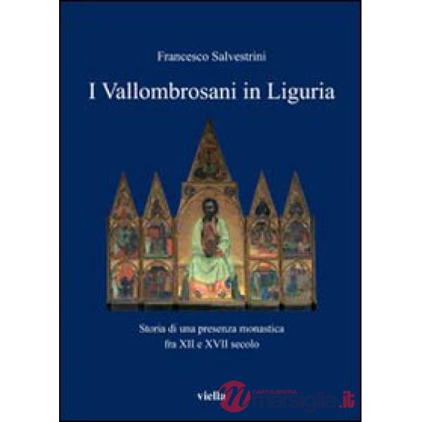 Vallombrosani in Liguria. Storia di una presenza monastica fra XII e XVII secolo (I)