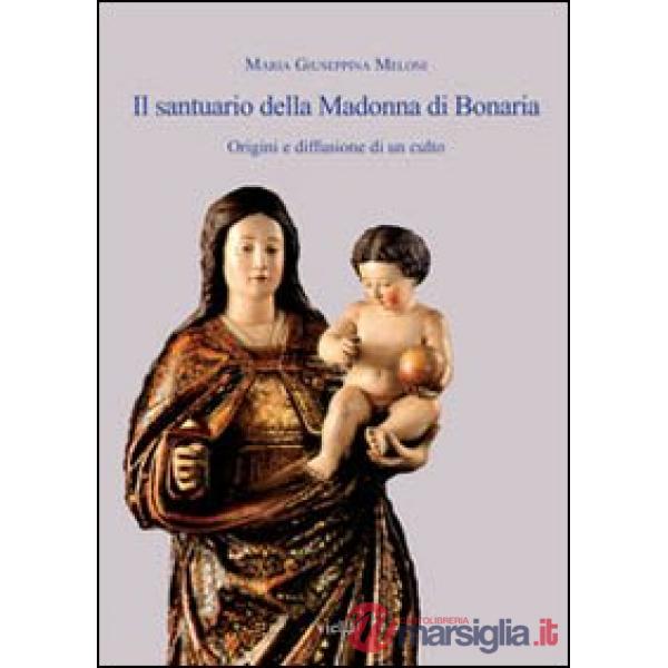 Santuario della Madonna di Bonaria. Origini e diffusione di un culto (Il)