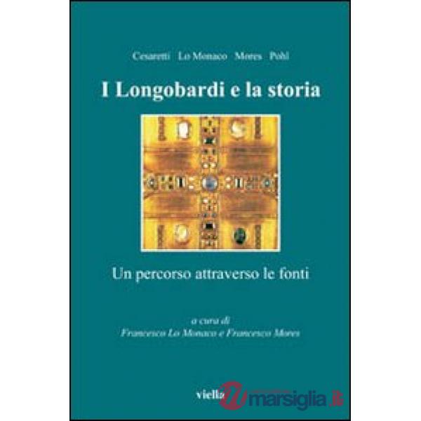 Longobardi e la storia. Un percorso attraverso le fonti (I)