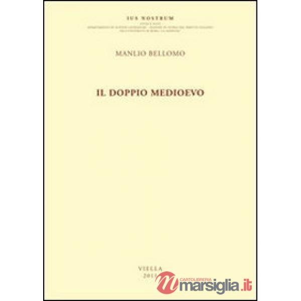 Doppio Medioevo (Il)