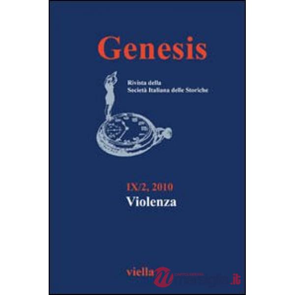 Genesis. Rivista della Società italiana delle storiche (2010). Vol. 2: Violenza