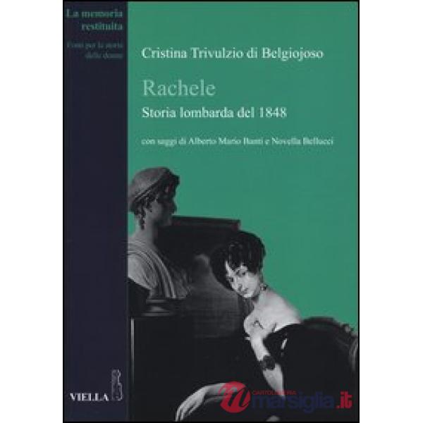 Rachele. Storia lombarda del 1848